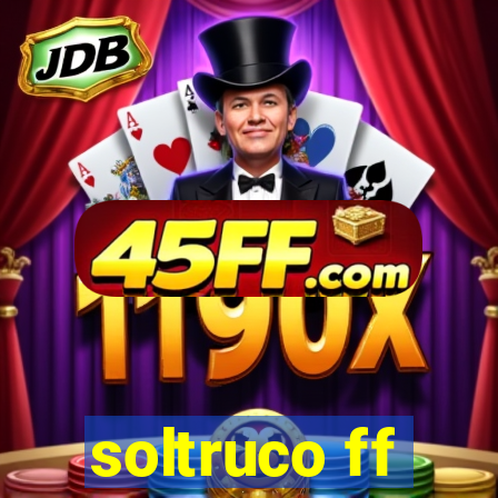 soltruco ff